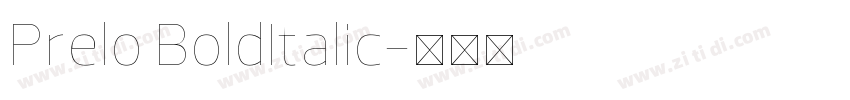 Prelo BoldItalic字体转换